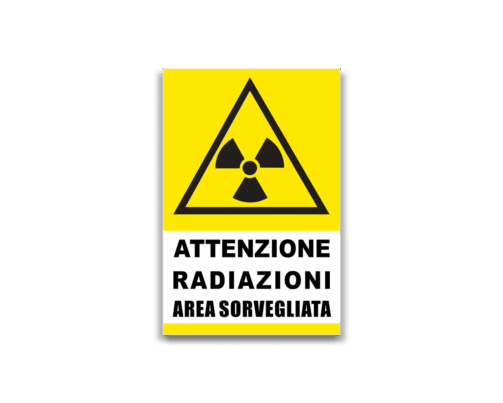 PERICOLO RADIAZIONI-AREA SORVEGLIATA
